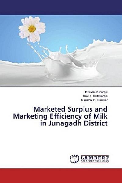 Marketed Surplus and Marketing Efficiency of Milk in Junagadh District
