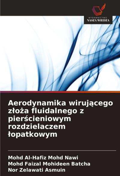 Aerodynamika wiruj¿cego z¿o¿a fluidalnego z pier¿cieniowym rozdzielaczem ¿opatkowym
