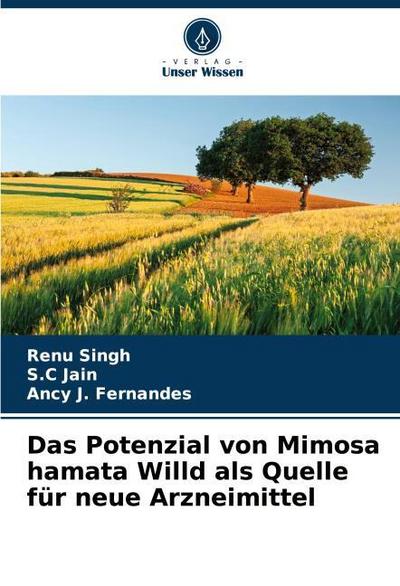 Das Potenzial von Mimosa hamata Willd als Quelle für neue Arzneimittel