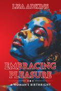 Embracing Pleasure
