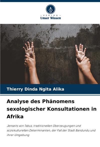 Analyse des Phänomens sexologischer Konsultationen in Afrika