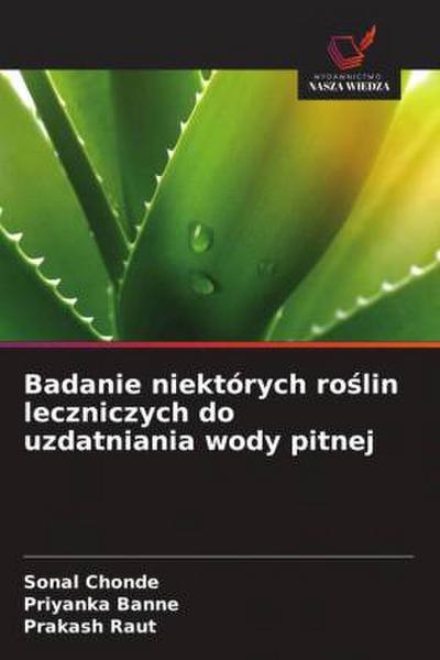Badanie niektórych ro¿lin leczniczych do uzdatniania wody pitnej