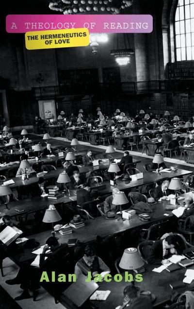 A Theology Of Reading