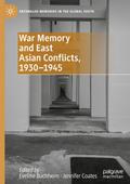 War Memory and East Asian Conflicts, 1930-1945