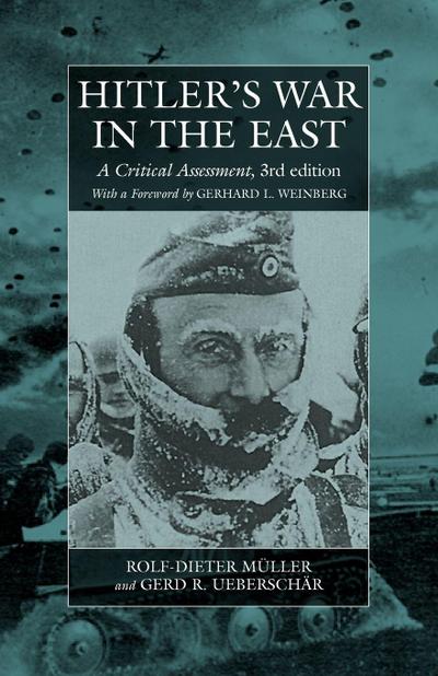 Hitler’s War in the East, 1941-1945. (3rd Edition)