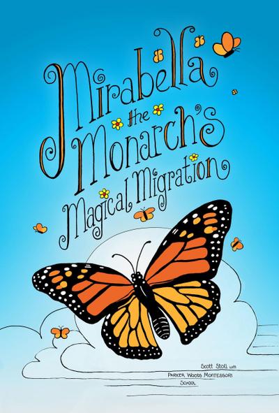 Mirabella the Monarch’s Magical Migration