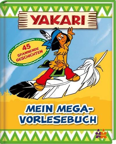 Yakari - Mein Mega-Vorlesebuch