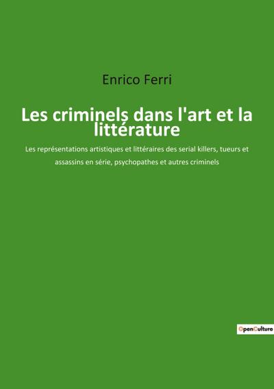 Les criminels dans l’art et la littérature