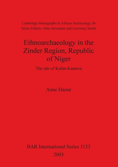 Ethnoarchaeology in the Zinder Region, Republic of Niger