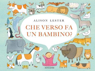 Che verso fa un bambino?