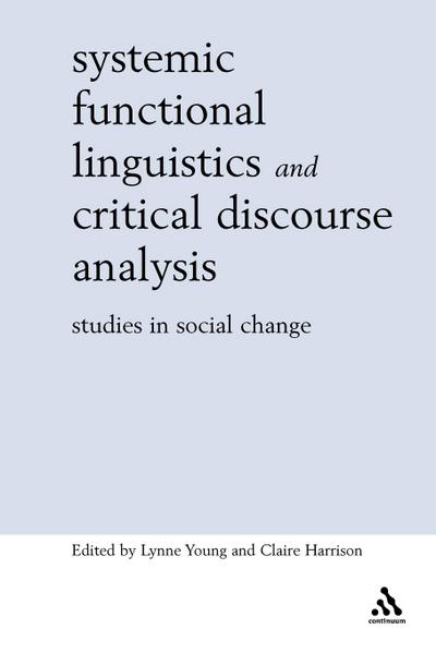 Systemic Functional Linguistics and Critical Discourse Analysis