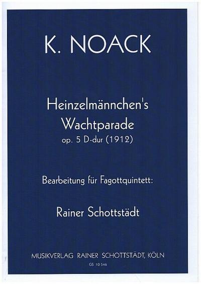 Heinzelmännchens Wachtparadefür 5 Fagotte