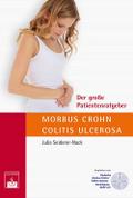 Der große Patientenratgeber Morbus Crohn und Colitis ulcerosa