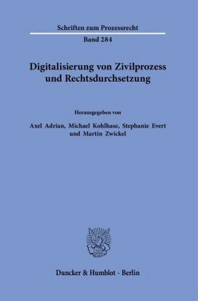 Digitalisierung von Zivilprozess und Rechtsdurchsetzung.