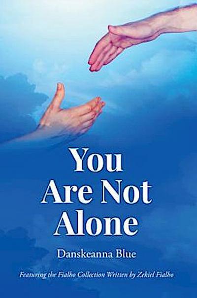 You Are Not Alone