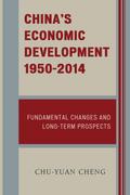China’s Economic Development, 1950-2014
