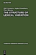 The Structure of Lexical Variation