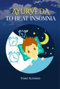 Ayurveda to beat insomnia