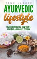 Ayurvedic Lifestyle