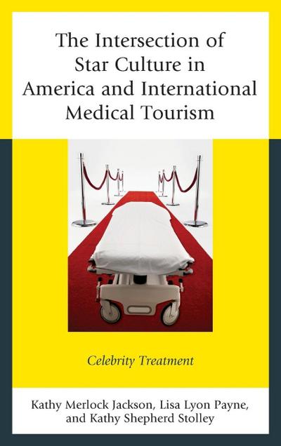 Intersection of Star Culture in America and International Medical Tourism
