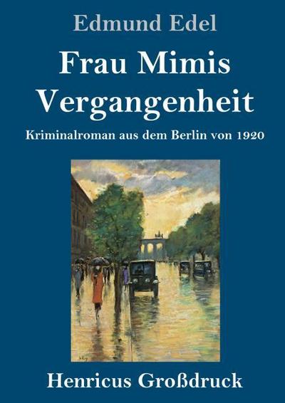 Frau Mimis Vergangenheit (Großdruck)