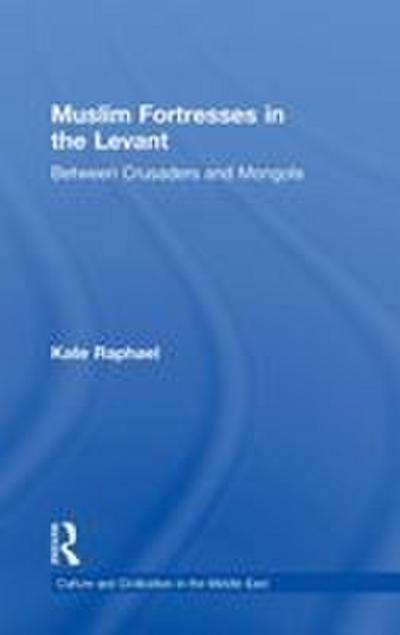 Muslim Fortresses in the Levant