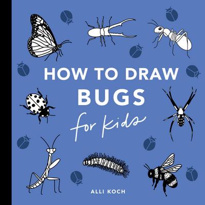 Bugs: How to Draw Books for Kids
