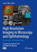 High Resolution Imaging in Microscopy and Ophthalm