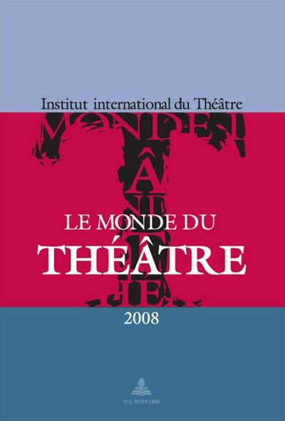 Le Monde du Théâtre - Édition 2008