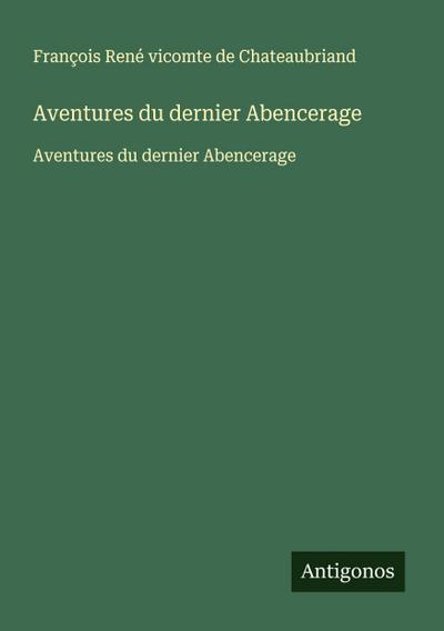 Aventures du dernier Abencerage