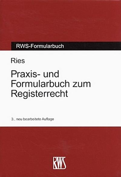 Praxis- und Formularbuch zum Registerrecht