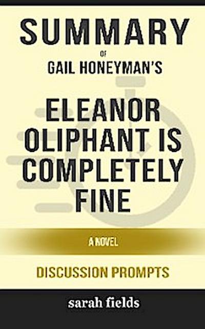 Summary: Gail Honeyman’s Eleanor Oliphant Is Completely Fine