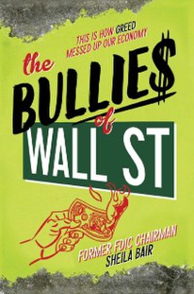 Bullies of Wall Street