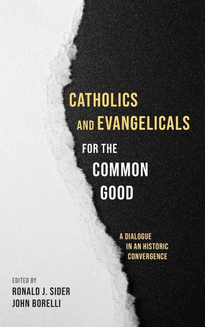 Catholics and Evangelicals for the Common Good