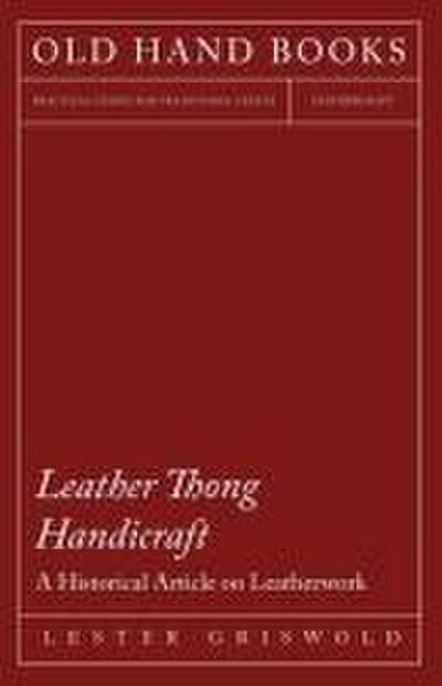 Leather Thong Handicraft - A Historical Article on Leatherwork