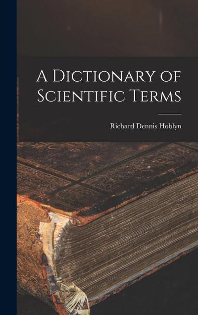 A Dictionary of Scientific Terms