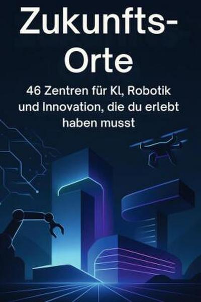 Zukunfts-Orte