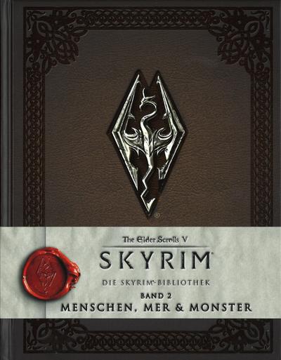 Die Skyrim-Bibliothek: Menschen, Mer und Monster. Tl.2