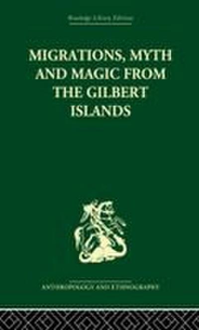 Migrations, Myth and Magic from the Gilbert Islands