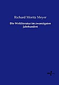 Die Weltliteratur im zwanzigsten Jahrhundert
