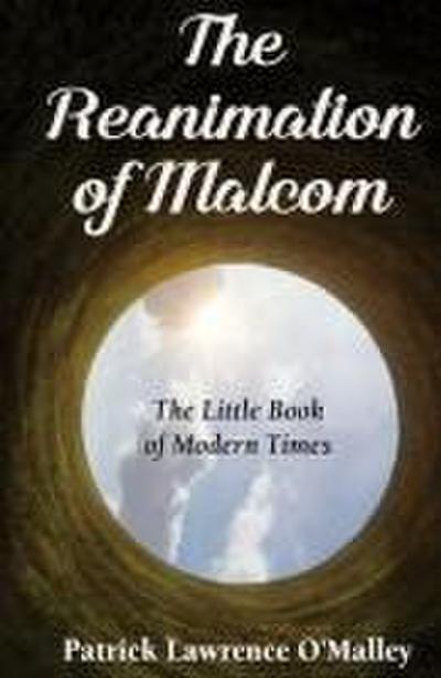 The Reanimation of Malcom