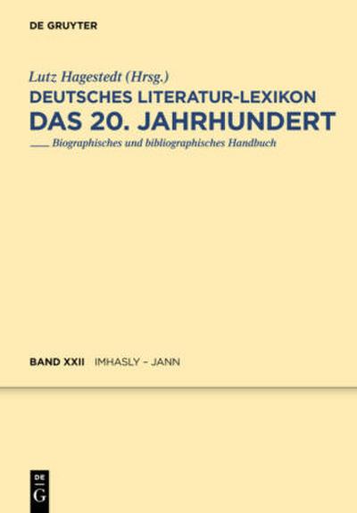 Deutsches Literatur-Lexikon. Das 20. Jahrhundert Imhasly - Jann