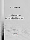 La femme, le mari et l’amant