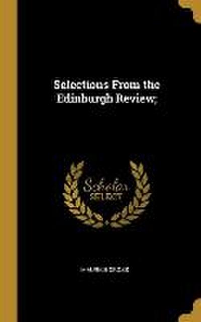 Selections From the Edinburgh Review;