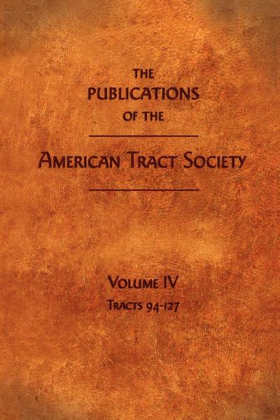 The Publications of the American Tract Society