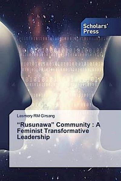 "Rusunawa" Community : A Feminist Transformative Leadership