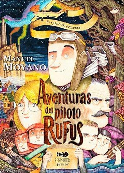 Moyano, M: Aventuras del piloto Rufus
