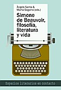 Simone de Beauvoir, filosofía, literatura y vida