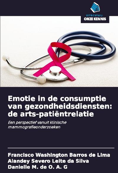 Emotie in de consumptie van gezondheidsdiensten: de arts-patiëntrelatie