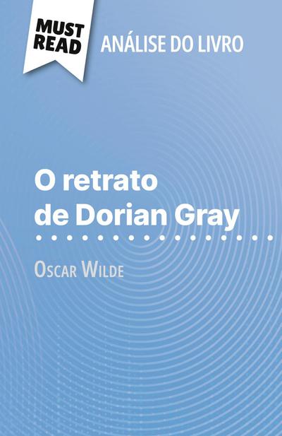 O retrato de Dorian Gray de Oscar Wilde (Análise do livro)